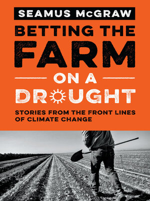 cover image of Betting the Farm on a Drought